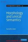 Morphology and Lexical Semantics/Rochelle Lieber