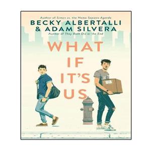کتاب  What If It’s Us اثر Becky Albertalli, Adam Silvera انتشارات نبض دانش