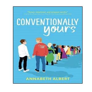 کتاب  Conventionally Yours اثر Annabeth Albert انتشارات نبض دانش