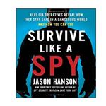 کتاب Survive Like a Spy اثر Jason Hanson انتشارات نبض دانش