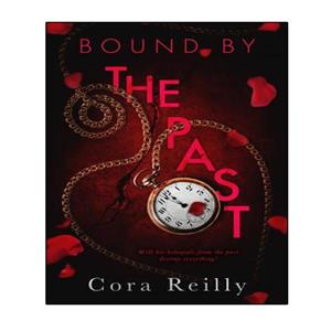کتاب Bound by the Past اثر Cora Reilly انتشارات نبض دانش