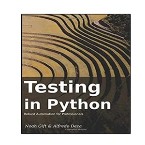کتاب Testing In Python اثر Noah Gift and Alfredo Deza انتشارات نبض دانش