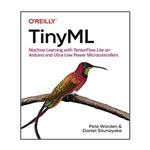 کتاب TinyML: Machine Learning With TensorFlow on Arduino, and Ultra-Low Power Micro-Controllers اثر Daniel Situnayake انتشارات نبض دانش