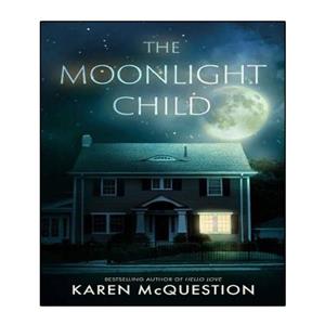 کتاب The Moonlight Child اثر Karen McQuestion انتشارات نبض دانش