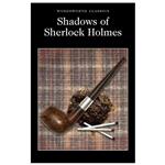 کتاب Shadows of Sherlock Holmes اثر DAVIES, D.S انتشارات وردز ورث