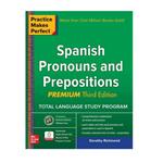 کتاب Practice Makes Perfect Spanish Pronouns and Prepositions اثر Richmond Dorothy Devney انتشارات مک گرا هیل 