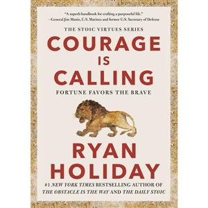 کتاب Courage Is Calling اثر Ryan Holiday انتشارات Portfolio