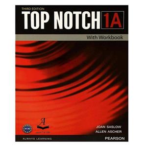 کتاب  Top Notch 1A 3rd اثر Joan Saslow And Allen Ascher انتشارات آرماندیس