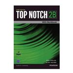 کتاب Top Notch 2B اثر Joan Saslow And Allen Ascher انتشارات آرماندیس