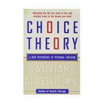 کتاب Choice Theory اثر William Glasser انتشارات جنگل