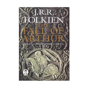 کتاب The Fall Of Arthur اثر J.R.R Tolkien انتشارات الوندپویان