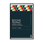 کتاب Beyond Testing Towards a theory of educational assessment اثر Caroline Gipps انتشارات Routledge