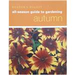 کتاب All-Season Guide To Gardening Autumn اثر Carole McGlynn انتشارات ریدرز دایجست