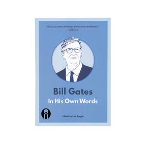 کتاب Bill Gates In His Own Words اثر Lisa Rogak انتشارات الوندپویان 