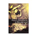 کتاب Oxford Bookworms 2 Alice s Adventures In Wonderland اثر Lewis Carroll انتشارات الوندپویان