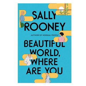 کتاب Beautiful World, Where Are You اثر Sally Rooney انتشارات تازه ها