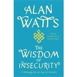 کتاب Wisdom of Insecurity اثر Alan Watts انتشارات Vintage