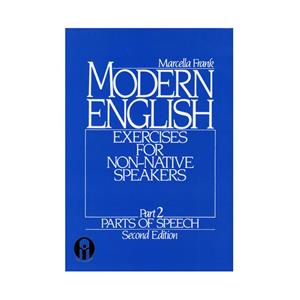 کتاب Modern English Exercises For Non-Native Speakers Part 2 Parts Of Speech Second Edition اثر Marcella Frank انتشارات الوندپویان