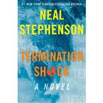 کتاب Termination Shock اثر Neal Stephenson انتشارات William Morrow