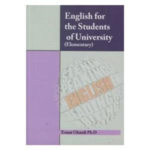 کتاب English for the students of university (elementary) اثر Esmat Ghandi انتشارات ندای آریانا 