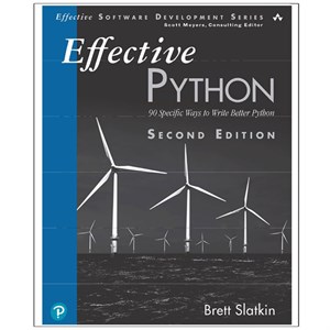 کتاب Effective Python Second Edition اثر Brett Slatkin انتشارات رایان کاویان
