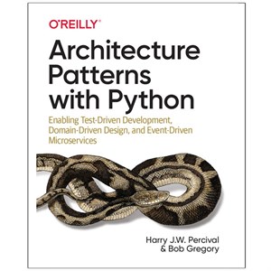 کتاب Architecture Patterns with Python اثر جمعی از نویسندگان انتشارات رایان کاویان