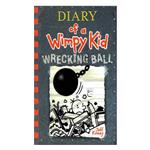 کتاب Diary of a Wimpy Kid Wrecking Ball اثر جمعی از نویسندگان انتشارات ابداع