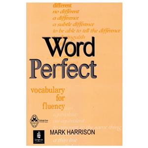 کتاب Word Perfect Vocabulary For Fluency اثر Mark Harrison انتشارات اشتیاق نور