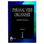 کتاب Phrasal Verb Organiser With Mini-Dictionary اثر John Flower انتشارات اشتیاق نور
