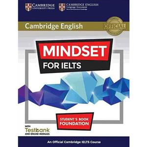 کتاب Cambridge English Mindset For IELTS Foundation اثر جمعی از نویسندگان انتشارات اشتیاق نور 