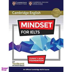 کتاب Cambridge English Mindset For IELTS Foundation اثر جمعی از نویسندگان انتشارات اشتیاق نور