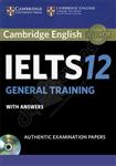 کتاب IELTS 12 GENERAL TRAINING نشر CAMBRIDGE