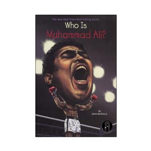کتاب Who Was Muhammad Ali اثر James Buckley Jr انتشارات الوندپویان