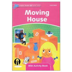 کتاب Dolphin Readers Starter Level Moving House اثر Di Taylor انتشارات الوندپویان