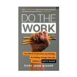 کتاب Do the Work اثر Gary John Bishop انتشارات سپاهان