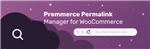 دانلود افزونه ووکامرس Premmerce Permalink Manager