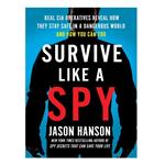 کتاب Survive Like a Spy اثر Jason Hanson انتشارات Penguin Audio