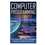 کتاب COMPUTER PROGRAMMING For Beginners: 4 books in 1 اثر Dylan Mach انتشارات Jordan Editors