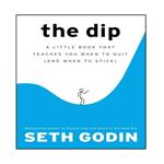 کتاب The Dip: A Little Book That Teaches You When to Quit اثر Seth Godin انتشارات نبض دانش