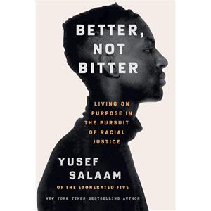 کتاب Better Not Bitter اثر Yusef Salaam انتشارات Grand Central Publishing 