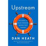 کتاب Upstream: The Quest to Solve Problems Before They Happen اثر Dan Heath انتشارات  Simon  Schuster