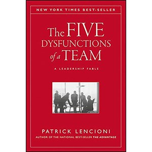 کتاب The Five Dysfunctions of a Team اثر Patrick Lencioni انتشارات Jossey-Bass