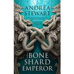 کتاب The Bone Shard Emperor  اثر Andrea Stewart انتشارات Orbit