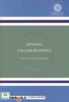 کتاب GENERAL ENGLISH READINGS FOR UNIVERSITY STUDENTS - اثر A.HONARVAR-J.JALALIPOUR - نشر دانشگاه تربیت دبیرشهیدرجائی