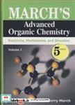کتاب MARCH S ADVANCED ORGANIC CHEMISTRY VOLUME 1&2 - اثر MICHAEL B.SMITH-JERRY MARCH - نشر نوپردازان