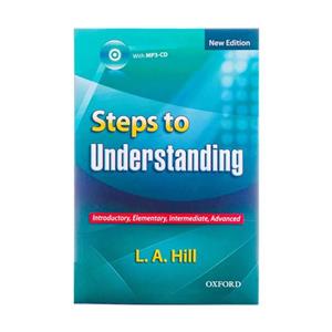 کتاب Steps to Understanding New Edition - اثر L. A. Hill - نشر آکسفورد
