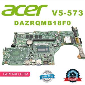 مادربرد لپ تاپ ایسر  V5-573 V5-473  مدل DAZRQMB18F0 پردازنده CORE I7-4500 
