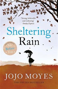 کتاب جوجو مویز 1 (باران سرپناه:SHELTERING RAIN)،(انگلیسی) - اثر جوجو مویز - نشر 360 درجه