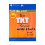 کتاب The TKT Course Modules 1 2 and 3 2nd Edition اثر Melanie Williams انتشارات کمبریدج