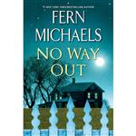 کتاب No Way Out: A Gripping Novel of Suspense اثر Fern Michaels انتشارات Kensington